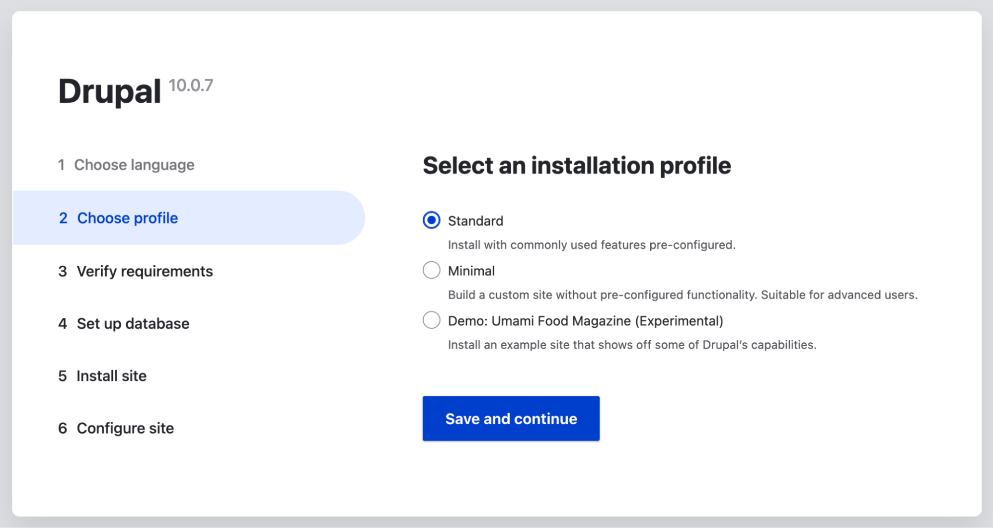 For the installation profile, select Standard. Click the Save and continue button to continue.